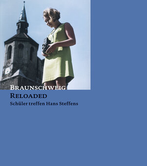 Buchcover Braunschweig RELOADED | Agnes Heine | EAN 9783941737082 | ISBN 3-941737-08-2 | ISBN 978-3-941737-08-2