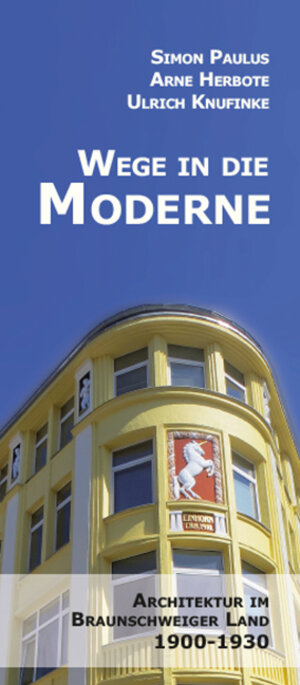 Buchcover Wege in die Moderne | Simon Paulus | EAN 9783941737921 | ISBN 3-941737-92-9 | ISBN 978-3-941737-92-1