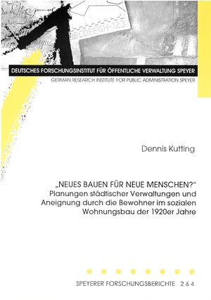 Buchcover Neues Bauen für neue Menschen? | Dennis Kutting | EAN 9783941738027 | ISBN 3-941738-02-X | ISBN 978-3-941738-02-7