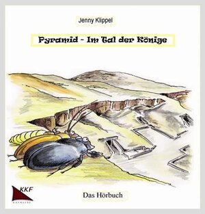 Buchcover Pyramid-Im Tal der Könige Das Hörbuch | Jenny Klippel | EAN 9783941742000 | ISBN 3-941742-00-0 | ISBN 978-3-941742-00-0