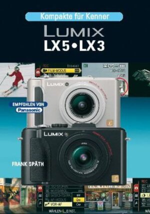 Buchcover Lumix LX 5 / LX 3 | Frank Späth | EAN 9783941761148 | ISBN 3-941761-14-5 | ISBN 978-3-941761-14-8