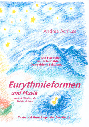 Buchcover Eurythmieformen und Musik | Andrea Achilles | EAN 9783941767201 | ISBN 3-941767-20-8 | ISBN 978-3-941767-20-1