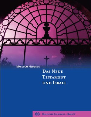 Buchcover Das neue Testament und Israel | Malcolm Hedding | EAN 9783941783034 | ISBN 3-941783-03-3 | ISBN 978-3-941783-03-4