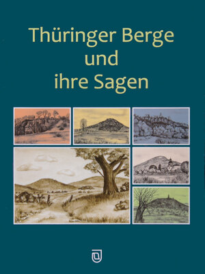 Buchcover Thüringer Berge und ihre Sagen  | EAN 9783941791022 | ISBN 3-941791-02-8 | ISBN 978-3-941791-02-2