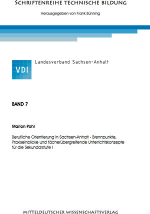 Buchcover Berufliche Orientierung in Sachsen‐Anhalt ‐ Brennpunkte, Praxiseinblicke und fächerübergreifende Unterrichtskonzepte für die Sekundarstufe I | Marion Pohl | EAN 9783941792159 | ISBN 3-941792-15-6 | ISBN 978-3-941792-15-9