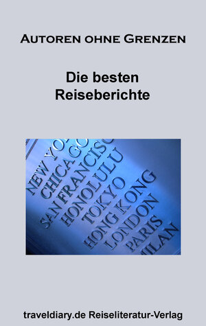 Buchcover Die besten Reiseberichte | Albert Karsai | EAN 9783941796508 | ISBN 3-941796-50-X | ISBN 978-3-941796-50-8