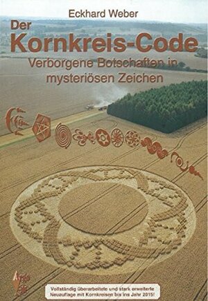 Buchcover Der Kornkreis-Code | Eckhard Weber | EAN 9783941800557 | ISBN 3-941800-55-8 | ISBN 978-3-941800-55-7