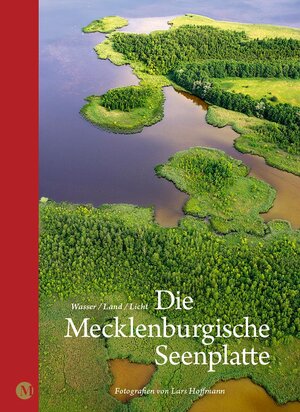 Buchcover Die Mecklenburgische Seenplatte | Lars Hoffmann | EAN 9783941803084 | ISBN 3-941803-08-5 | ISBN 978-3-941803-08-4