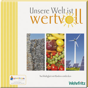 Buchcover Unsere Welt ist wertvoll | Beatrix Hirsch | EAN 9783941805361 | ISBN 3-941805-36-3 | ISBN 978-3-941805-36-1
