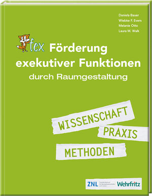 Buchcover Förderung exekutiver Funktionen durch Raumgestaltung | Daniela Bauer | EAN 9783941805477 | ISBN 3-941805-47-9 | ISBN 978-3-941805-47-7