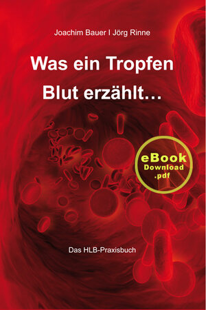 Buchcover Was ein Tropfen Blut erzählt | Jörg Rinne | EAN 9783941806047 | ISBN 3-941806-04-1 | ISBN 978-3-941806-04-7