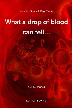 Buchcover What a drop of blood can tell... | Joachim Bauer | EAN 9783941806061 | ISBN 3-941806-06-8 | ISBN 978-3-941806-06-1
