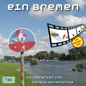 Buchcover Ein Bremen | Harald Wanetschka | EAN 9783941807068 | ISBN 3-941807-06-4 | ISBN 978-3-941807-06-8