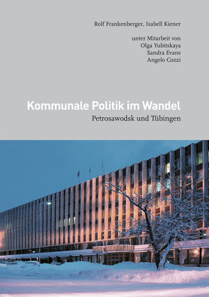 Buchcover Kommunale Politik im Wandel | Rolf Frankenberger | EAN 9783941818231 | ISBN 3-941818-23-6 | ISBN 978-3-941818-23-1