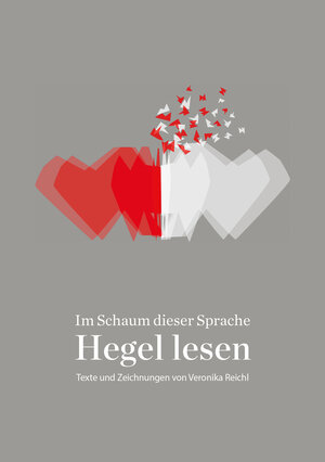 Buchcover Im Schaum dieser Sprache: Hegel lesen | Veronika Reichl | EAN 9783941818439 | ISBN 3-941818-43-0 | ISBN 978-3-941818-43-9