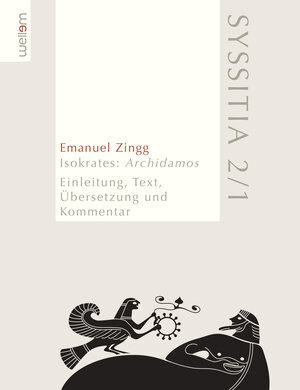 Buchcover Isokrates: Archidamos | Emanuel Zingg | EAN 9783941820203 | ISBN 3-941820-20-6 | ISBN 978-3-941820-20-3