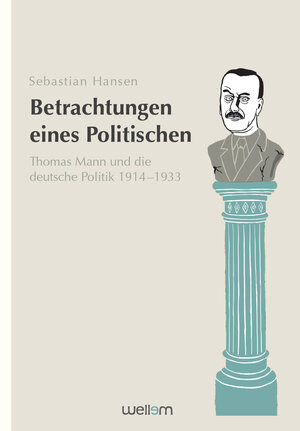 Buchcover Betrachtungen eines Politischen | Sebastian Hansen | EAN 9783941820340 | ISBN 3-941820-34-6 | ISBN 978-3-941820-34-0