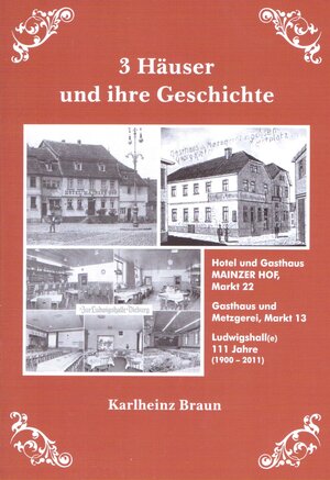 Buchcover 3 Häuser und ihre Geschichte | Karlheinz Braun | EAN 9783941823297 | ISBN 3-941823-29-9 | ISBN 978-3-941823-29-7