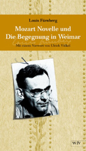 Buchcover Mozart-Novelle / Die Begegnung in Weimar | Louis Fürnberg | EAN 9783941830011 | ISBN 3-941830-01-5 | ISBN 978-3-941830-01-1