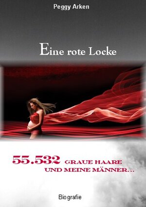 Buchcover Eine rote Locke | Peggy Arken | EAN 9783941834187 | ISBN 3-941834-18-5 | ISBN 978-3-941834-18-7