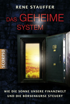 Buchcover Das geheime System | Rene Stauffer | EAN 9783941837010 | ISBN 3-941837-01-X | ISBN 978-3-941837-01-0