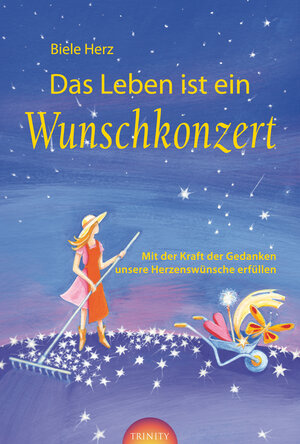 Buchcover Das Leben ist ein Wunschkonzert | Herz, Biele | EAN 9783941837256 | ISBN 3-941837-25-7 | ISBN 978-3-941837-25-6