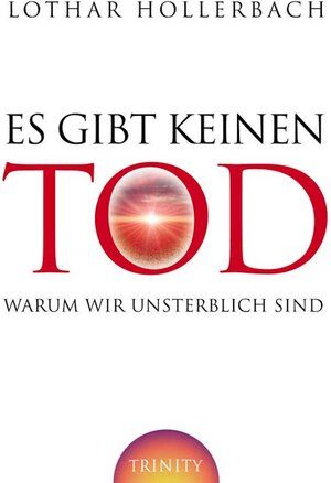 Buchcover Es gibt keinen Tod | Lothar Hollerbach | EAN 9783941837409 | ISBN 3-941837-40-0 | ISBN 978-3-941837-40-9