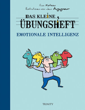 Buchcover Das kleine Übungsheft - Emotionale Intelligenz | Ilios Kotsou | EAN 9783941837508 | ISBN 3-941837-50-8 | ISBN 978-3-941837-50-8