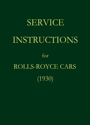 Buchcover Service Instructions for Rolls-Royce Cars (1930) | EAN 9783941842458 | ISBN 3-941842-45-5 | ISBN 978-3-941842-45-8