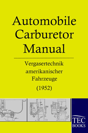 Buchcover Automobile Carburetor Manual  | EAN 9783941842472 | ISBN 3-941842-47-1 | ISBN 978-3-941842-47-2