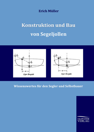 Buchcover Konstruktion und Bau von Segeljollen | Erich Müller | EAN 9783941842489 | ISBN 3-941842-48-X | ISBN 978-3-941842-48-9