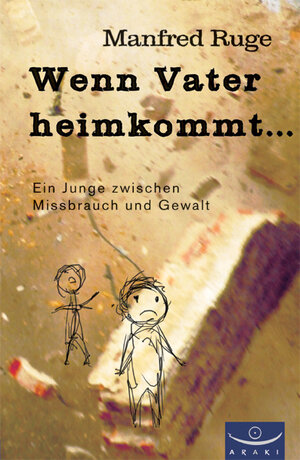 Buchcover Wenn Vater heimkommt... | Manfred Ruge | EAN 9783941848009 | ISBN 3-941848-00-3 | ISBN 978-3-941848-00-9