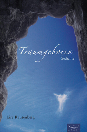 Buchcover Traumgeboren | Eire Rautenberg | EAN 9783941848016 | ISBN 3-941848-01-1 | ISBN 978-3-941848-01-6