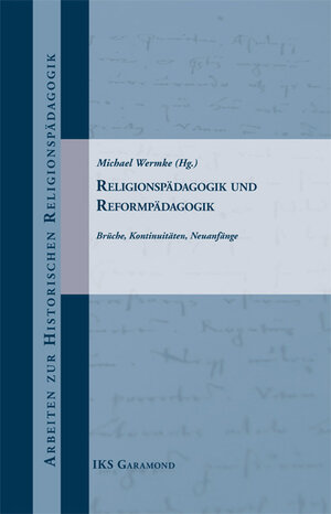 Buchcover Religionspädagogik und Reformpädagogik  | EAN 9783941854000 | ISBN 3-941854-00-3 | ISBN 978-3-941854-00-0