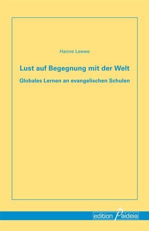 Buchcover Lust auf Begegnung mit der Welt | Hanne Leewe | EAN 9783941854291 | ISBN 3-941854-29-1 | ISBN 978-3-941854-29-1