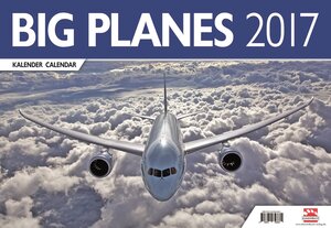 Buchcover Big Planes - Airbus, Boeing & Co. Kalender 2017 | Harald Kälberer | EAN 9783941856684 | ISBN 3-941856-68-5 | ISBN 978-3-941856-68-4
