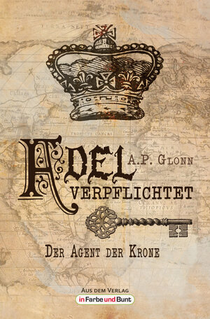 Buchcover Adel verpflichtet - Der Agent der Krone | A.P. Glonn | EAN 9783941864528 | ISBN 3-941864-52-1 | ISBN 978-3-941864-52-8