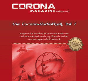 Buchcover Die Corona-Audiothek, Vol. 1 | Mike Hillenbrand | EAN 9783941864986 | ISBN 3-941864-98-X | ISBN 978-3-941864-98-6