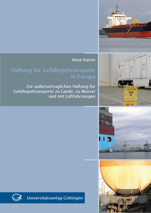 Buchcover Haftung für Gefahrguttransporte in Europa | Anne Kaiser | EAN 9783941875586 | ISBN 3-941875-58-2 | ISBN 978-3-941875-58-6