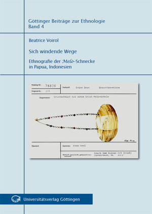 Buchcover Sich windende Wege : Ethnografie der Melo-Schnecke in Papua, Indonesion | Beatrice Voirol | EAN 9783941875838 | ISBN 3-941875-83-3 | ISBN 978-3-941875-83-8
