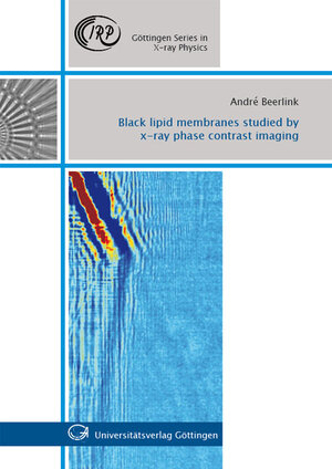 Buchcover Black lipid membranes studied by x-ray phase contrast imaging | André Beerlink | EAN 9783941875968 | ISBN 3-941875-96-5 | ISBN 978-3-941875-96-8