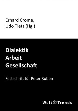 Buchcover Dialektik – Arbeit – Gesellschaft  | EAN 9783941880733 | ISBN 3-941880-73-X | ISBN 978-3-941880-73-3