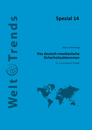 Buchcover Das deutsch-mexikanische Sicherheitsabkommen | Raina Zimmering | EAN 9783941880986 | ISBN 3-941880-98-5 | ISBN 978-3-941880-98-6