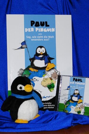 Buchcover "Paul der Pinguin" oder sag, wie sieht die Welt woanders aus? | Alexandra Schäfer | EAN 9783941887046 | ISBN 3-941887-04-1 | ISBN 978-3-941887-04-6