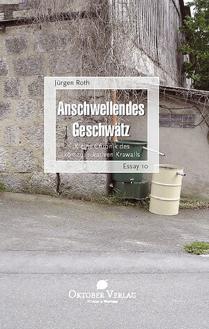 Buchcover Anschwellendes Geschwätz | Jürgen Roth | EAN 9783941895966 | ISBN 3-941895-96-6 | ISBN 978-3-941895-96-6