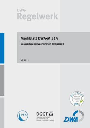 Buchcover Merkblatt DWA-M 514 Bauwerksüberwachung an Talsperren  | EAN 9783941897816 | ISBN 3-941897-81-0 | ISBN 978-3-941897-81-6