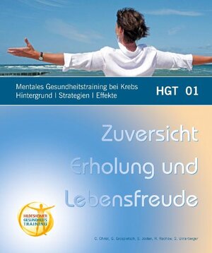 Buchcover Mentales Gesundheitstraining bei Krebs Hintergrund Strategien Effekte | Gerhart Unterberger | EAN 9783941903135 | ISBN 3-941903-13-6 | ISBN 978-3-941903-13-5