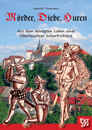 Buchcover Mörder, Diebe, Huren | Hendrik Jünemann | EAN 9783941908901 | ISBN 3-941908-90-1 | ISBN 978-3-941908-90-1