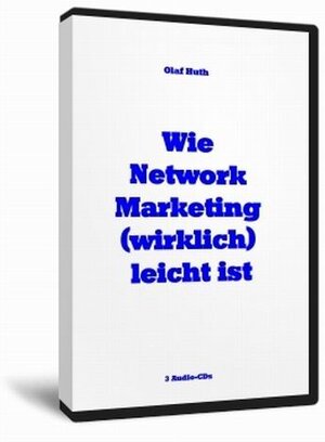 Buchcover Wie Network Marketing (wirklich) leicht ist | Olaf Huth | EAN 9783941912939 | ISBN 3-941912-93-3 | ISBN 978-3-941912-93-9