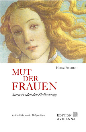 Buchcover Mut der Frauen | Heinz Fischer | EAN 9783941913189 | ISBN 3-941913-18-2 | ISBN 978-3-941913-18-9